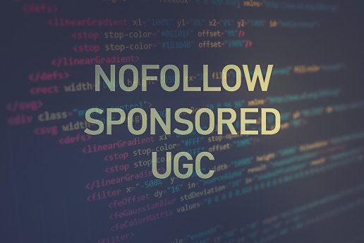 Sponsored, UGC, Nofollow: Google систематизирует исходящие ссылки